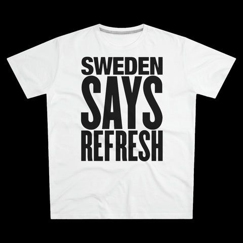 SWEDEN SAYS REFRESH: The Choose Sweden Tee