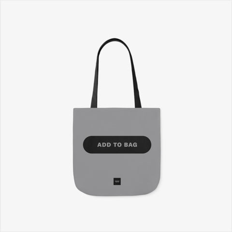 ADD TO BAG Polyester Canvas Tote Bag