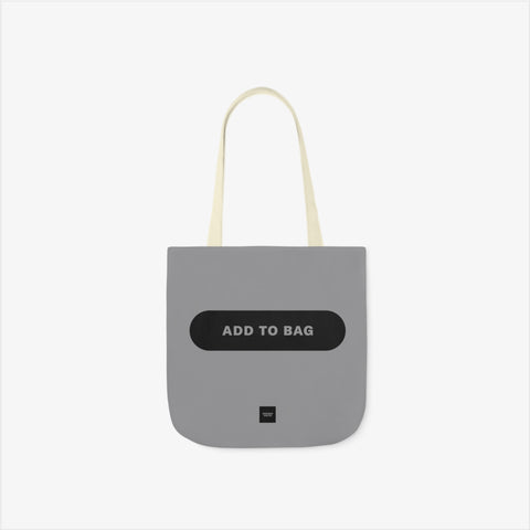 ADD TO BAG Polyester Canvas Tote Bag