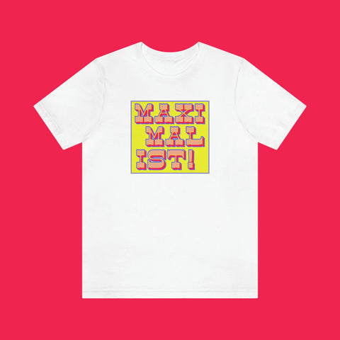 MAXIMALIST V2 Tee