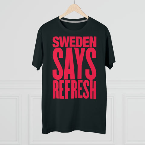 SWEDEN SAYS REFRESH: The Choose Sweden Tee