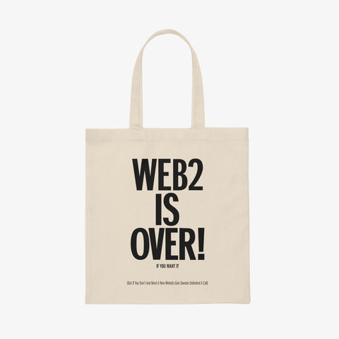 Web2 Is Over Canvas Tote Bag